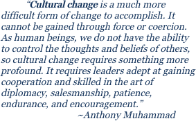 “Cultural change is a much